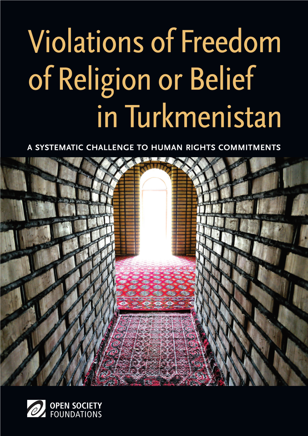 Violations of Freedom of Religion Or Belief in Turkmenistan