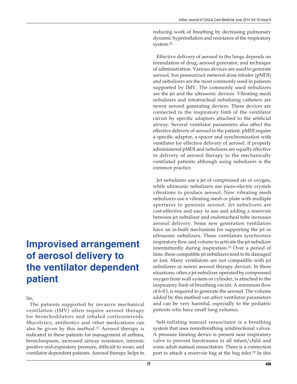 Improvised Arrangement of Aerosol Delivery to the Ventilator Dependent