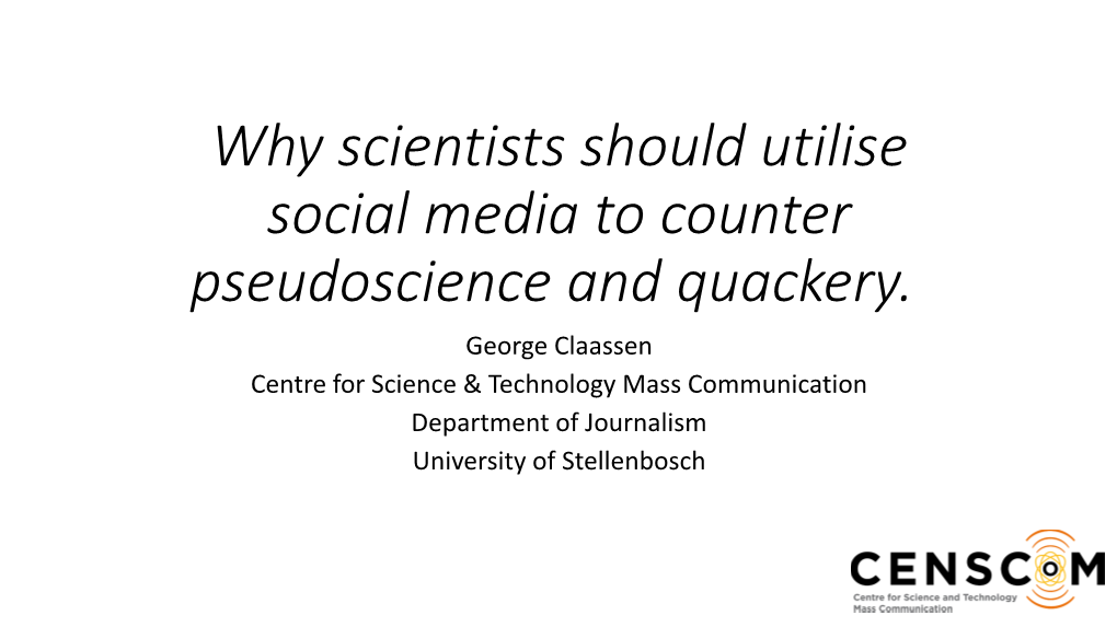 Why Scientists Should Utilise Social Media to Counter Pseudoscience and Quackery