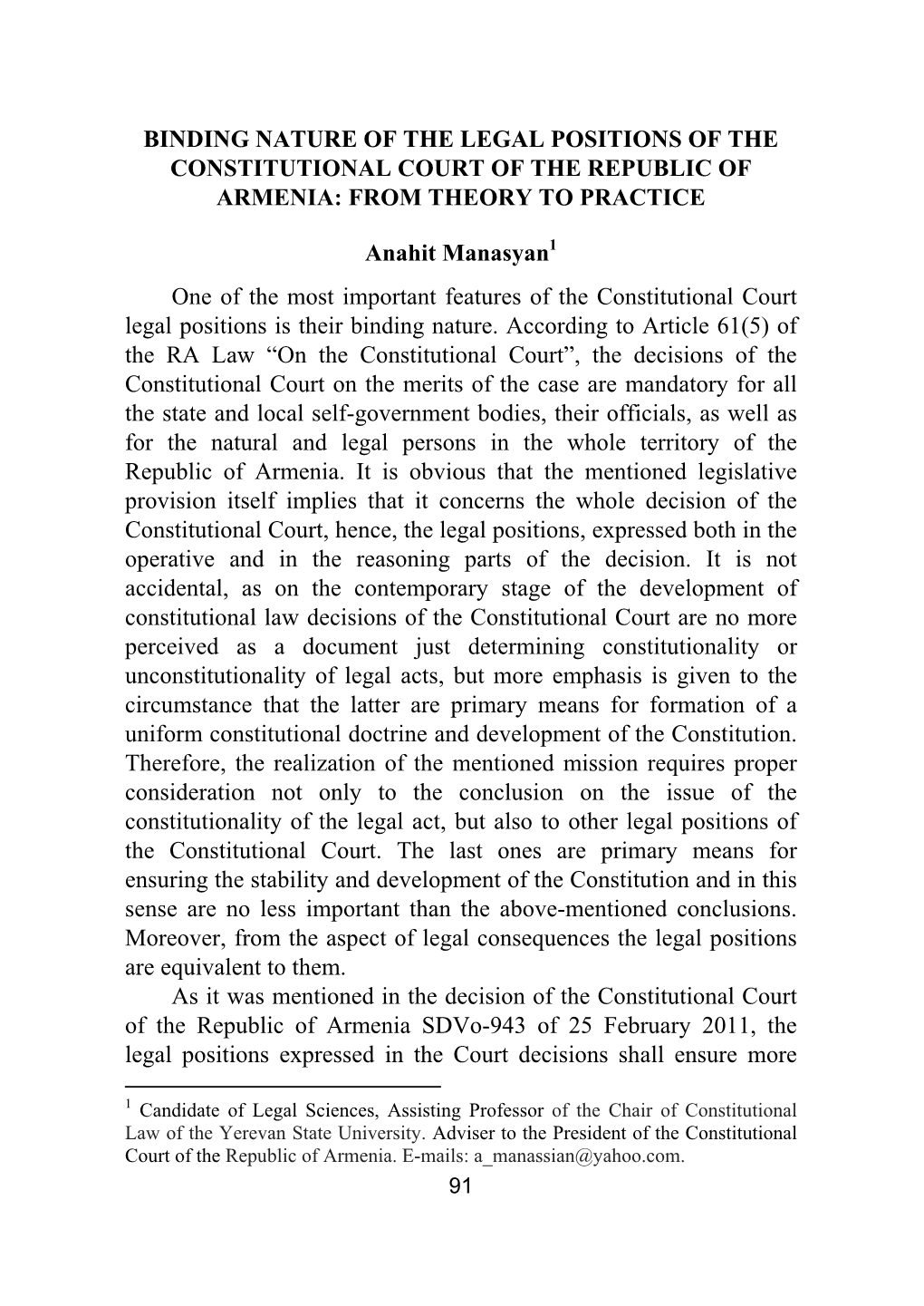 BINDING NATURE of the LEGAL POSITIONS of the CONSTITUTIONAL COURT of the REPUBLIC of ARMENIA: from THEORY to PRACTICE Anahit