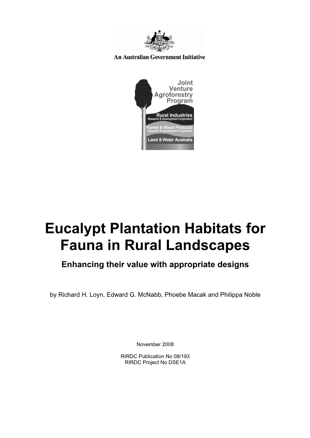 Eucalypt Plantation Habitats for Fauna in Rural Landscapes Enhancing Their Value with Appropriate Designs