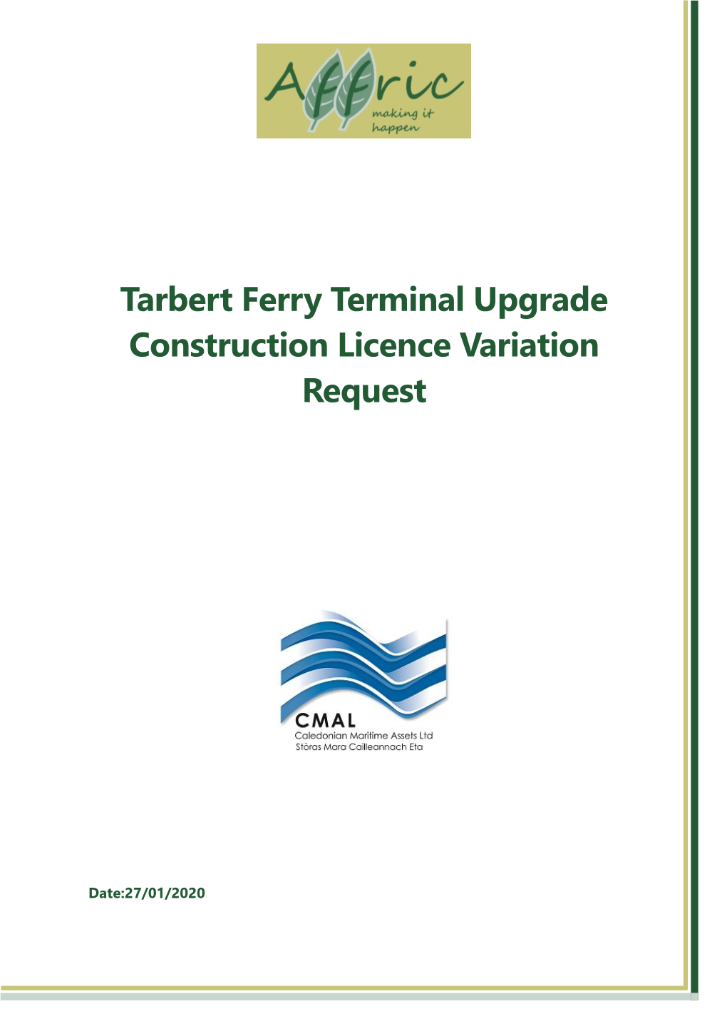 Tarbert Ferry Terminal Upgrade Construction Licence Variation Request