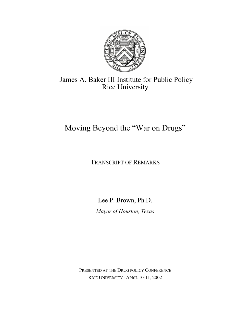 Moving Beyond the “War on Drugs”