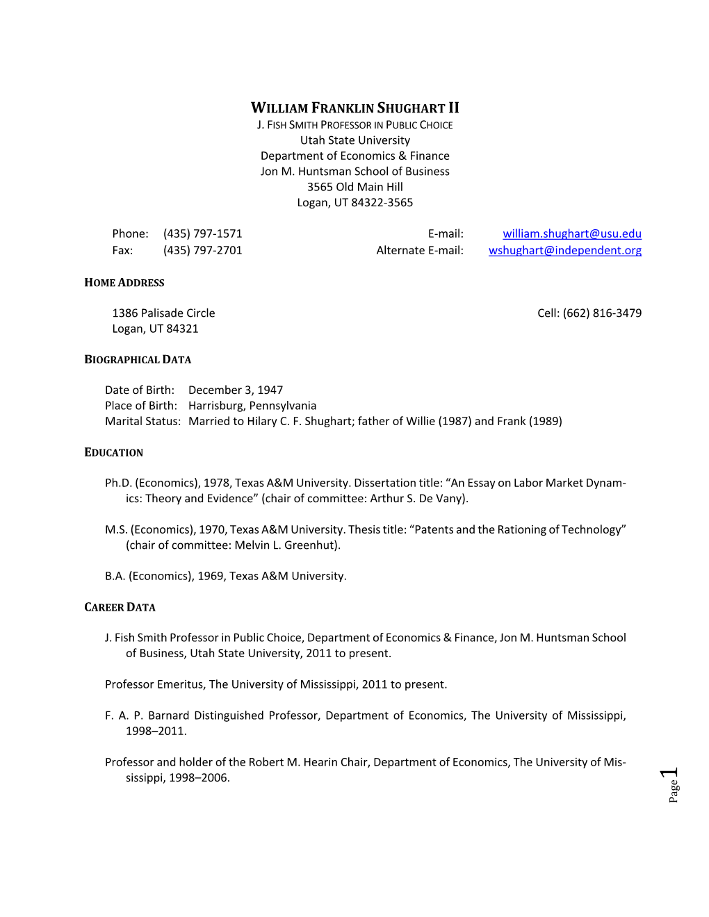 WILLIAM FRANKLIN SHUGHART II Utah State University Department of Economics & Finance Jon M. Huntsman School of Business