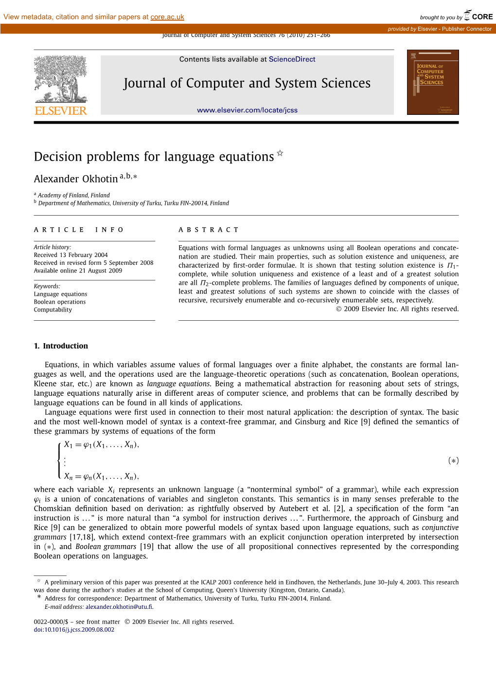 Decision Problems for Language Equations ✩ ∗ Alexander Okhotin A,B