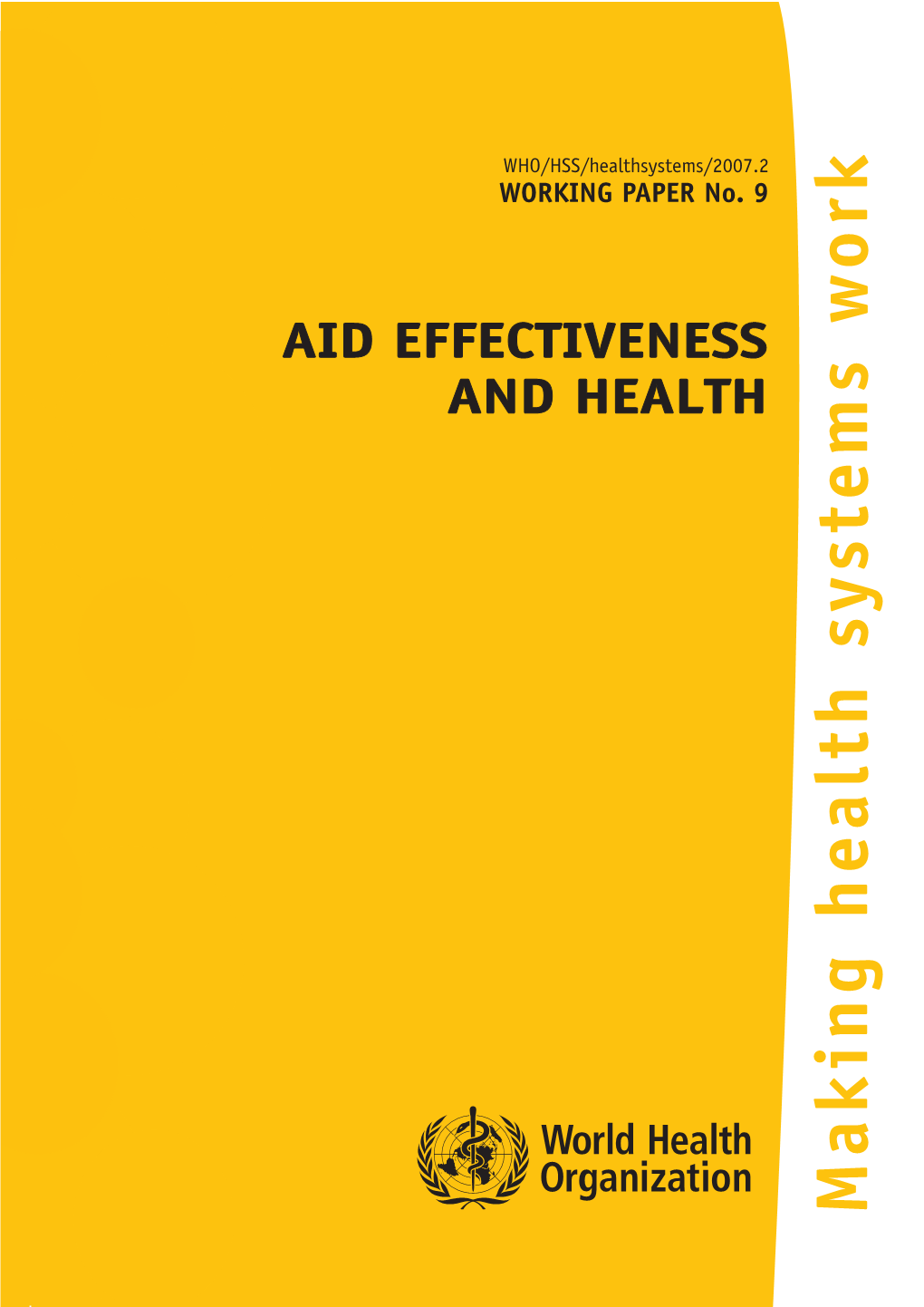 “Aid Effectiveness and Health: Making Health Systems Work”, Working