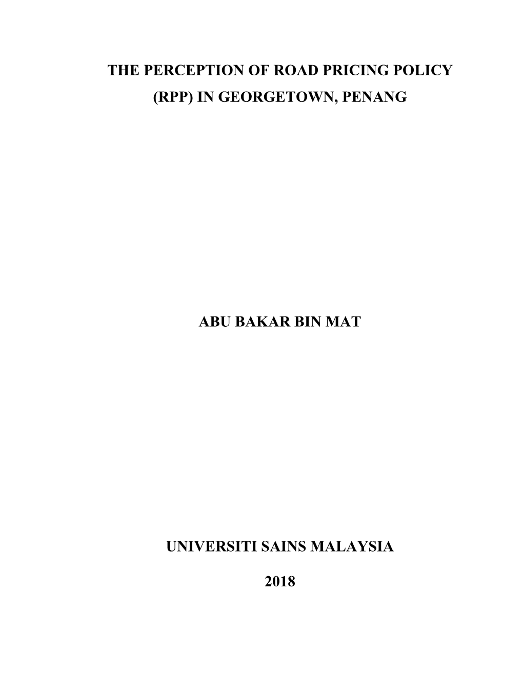 The Perception of Road Pricing Policy (Rpp) in Georgetown, Penang