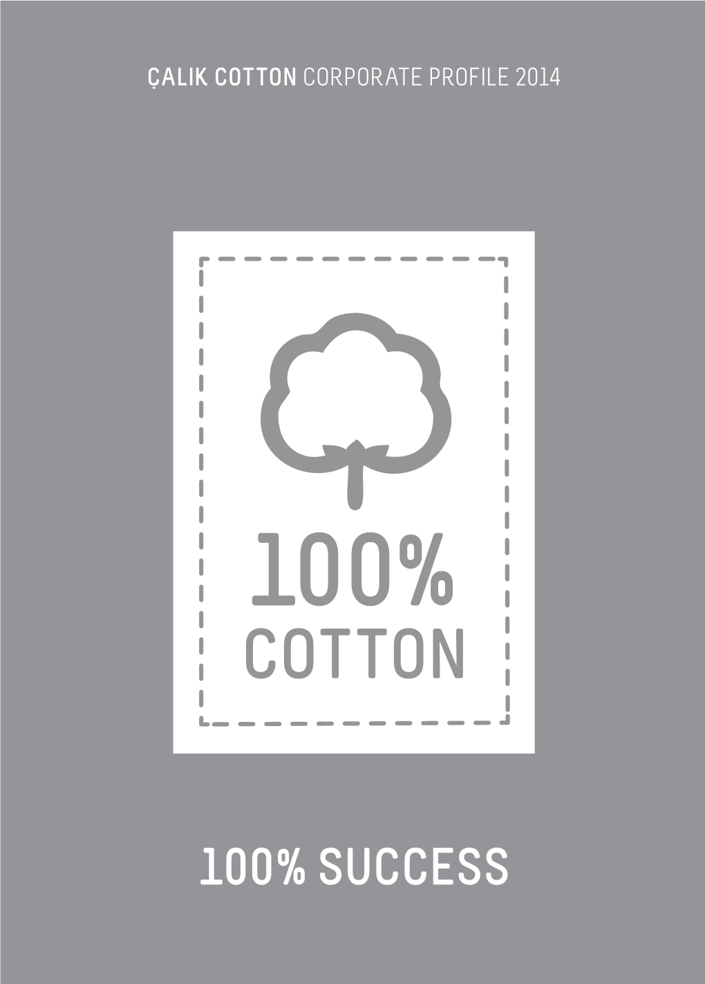 Çalık Holding, We Reinforce Our Successful and Stable Position in the Cotton Trade, Day by Day