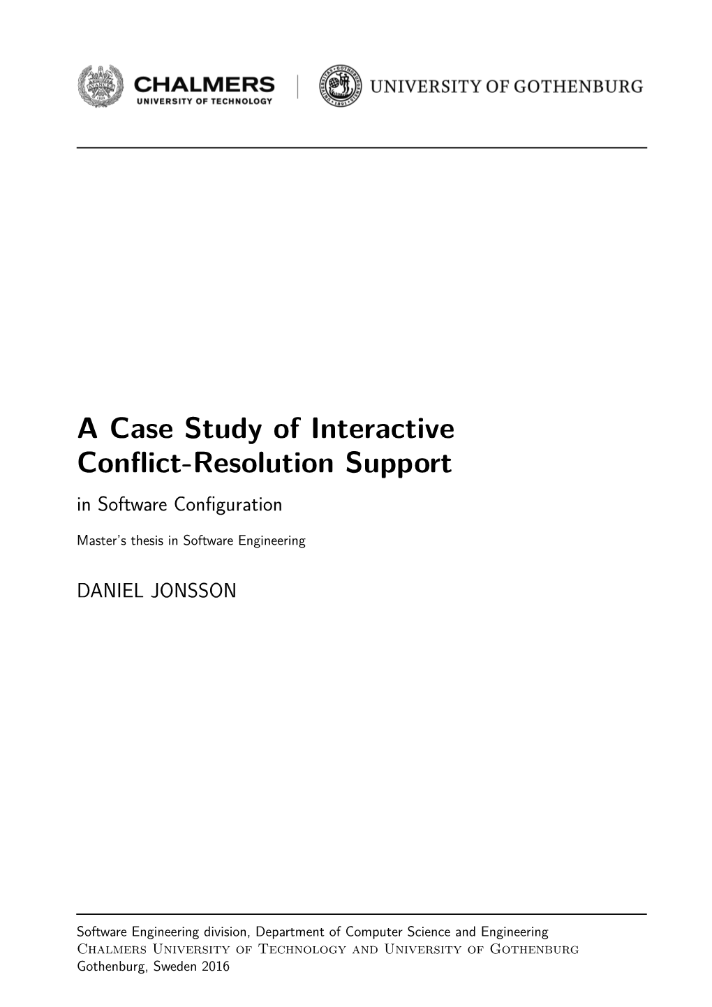 A Case Study of Interactive Conflict-Resolution Support