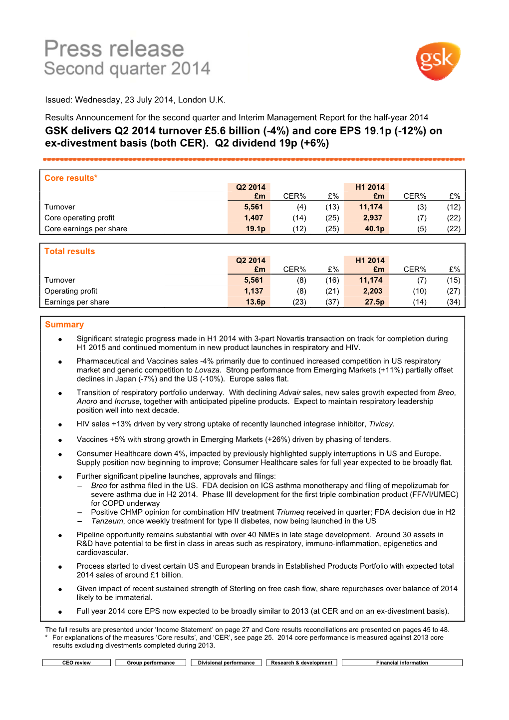GSK Delivers Q2 2014 Turnover £5.6 Billion (-4%) and Core EPS 19.1P (-12%) on Ex-Divestment Basis (Both CER)