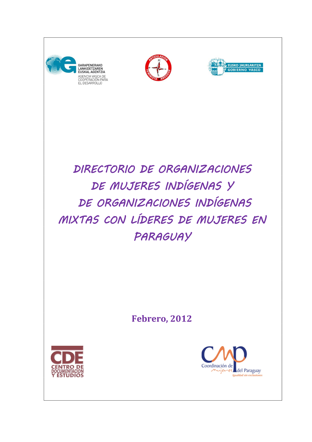 Organizaciones De Mujeres Indígenas Y De Organizaciones Indígenas Mixtas Con Líderes De Mujeres En Paraguay