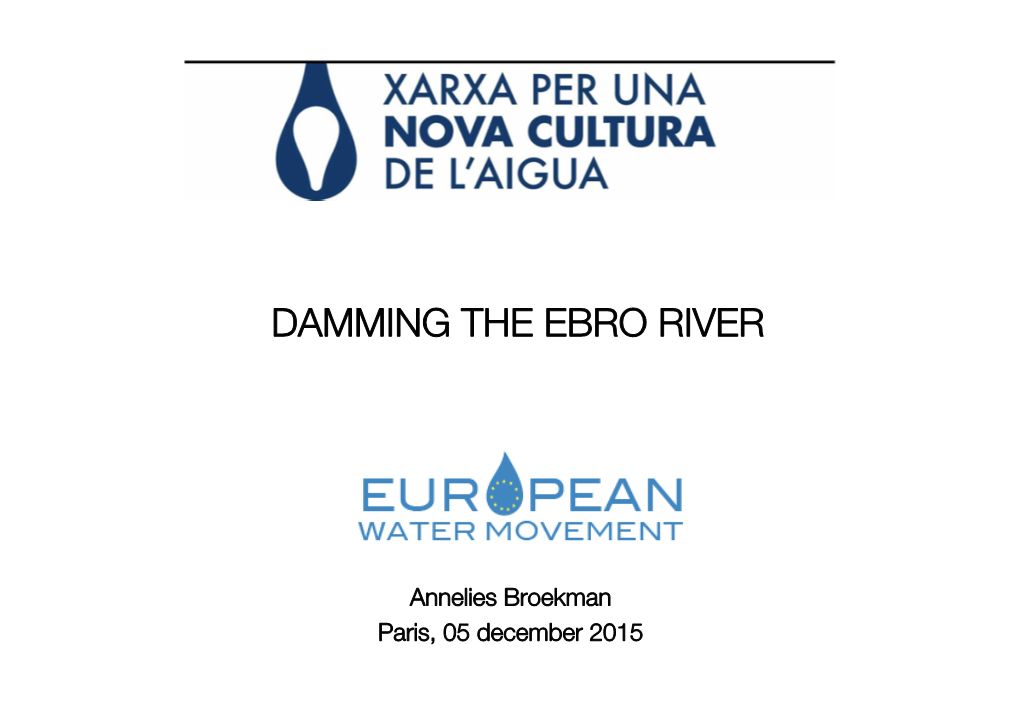 DAMMING the EBRO RIVER the Spanish Case