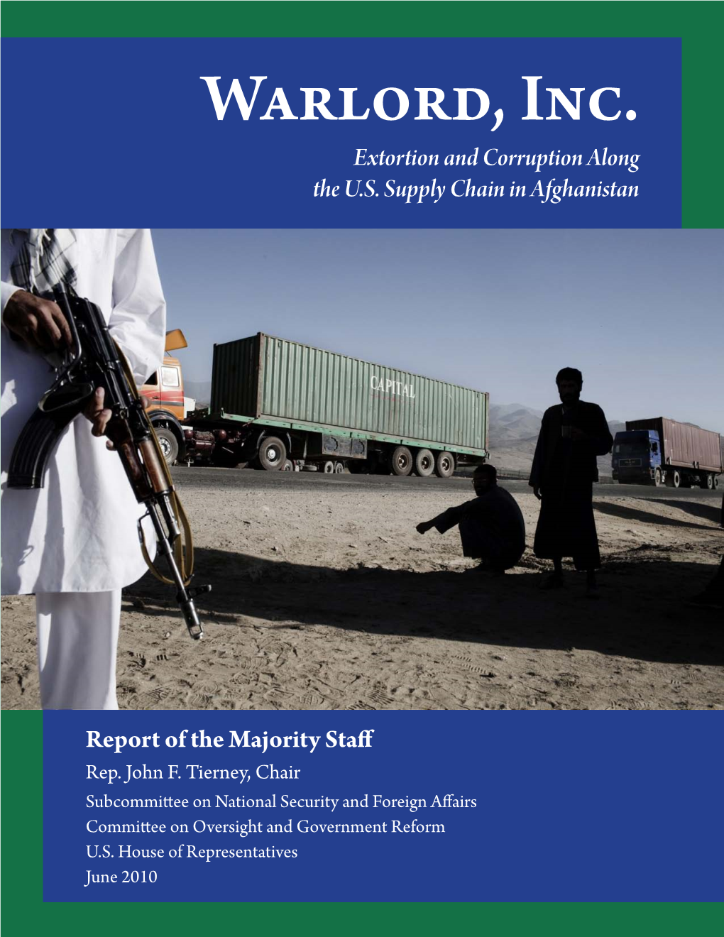 Warlord, Inc. Extortion and Corruption Along the U.S. Supply Chain in Afghanistan