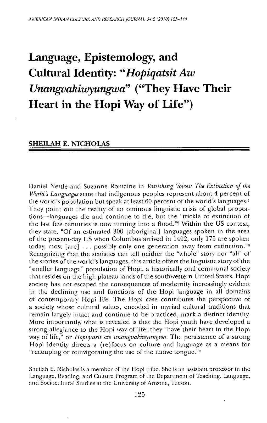 Language, Epistemology, and Cultural Identity: "Hopiqatsit Aw Unangvakiwyungwa" ("They Have Their Heart in the Hopi Way of Life")