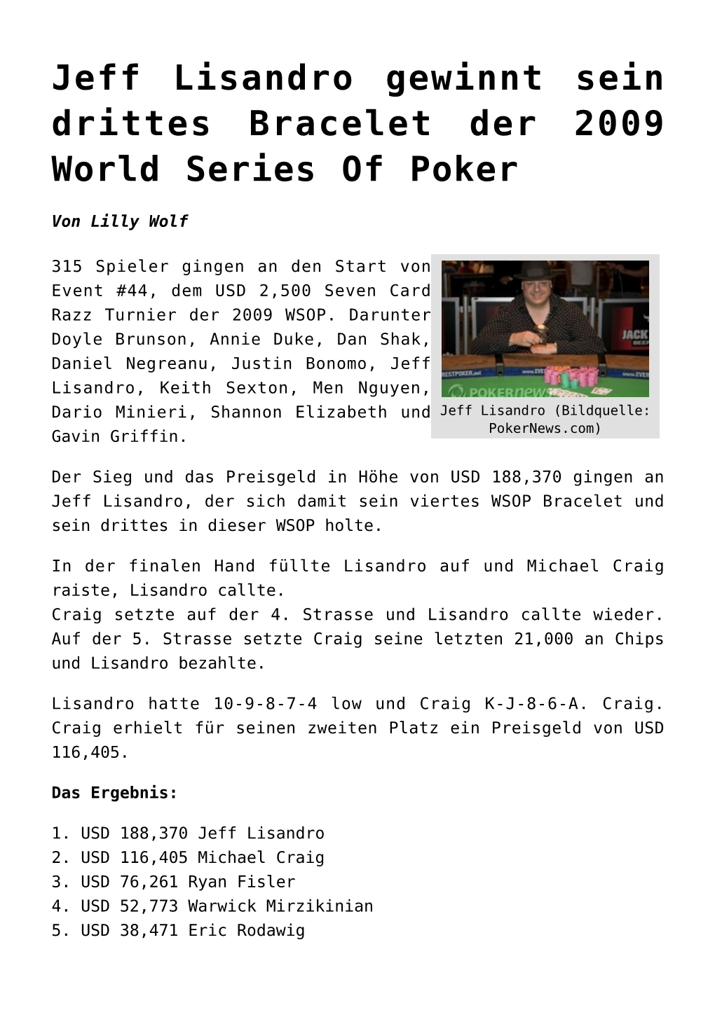Jeff Lisandro Gewinnt Sein Drittes Bracelet Der 2009 World Series of Poker