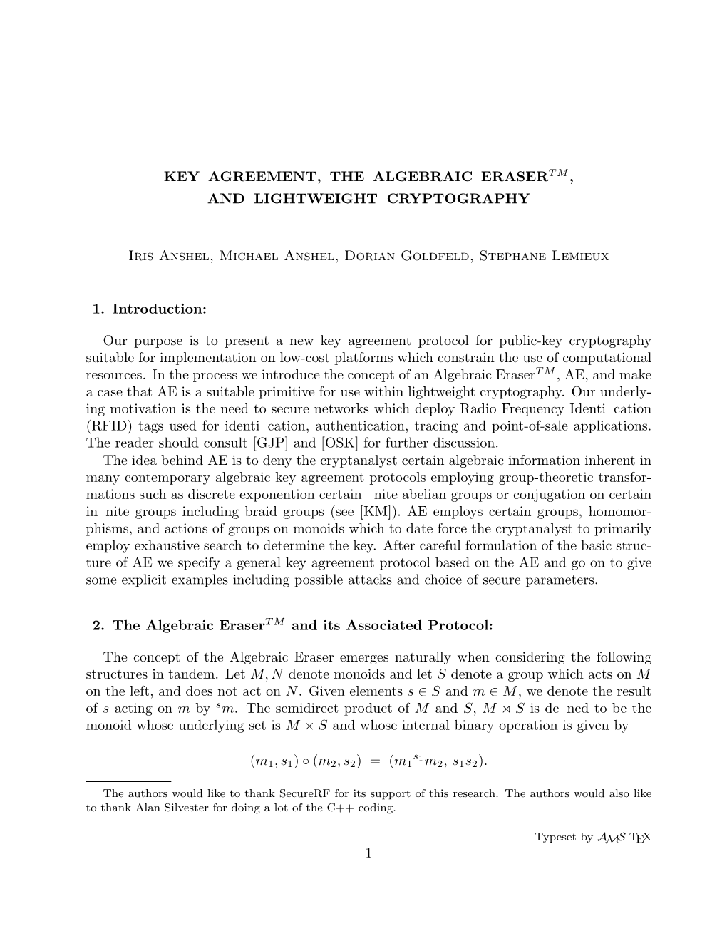 Key Agreement, the Algebraic Erasertm , and Lightweight