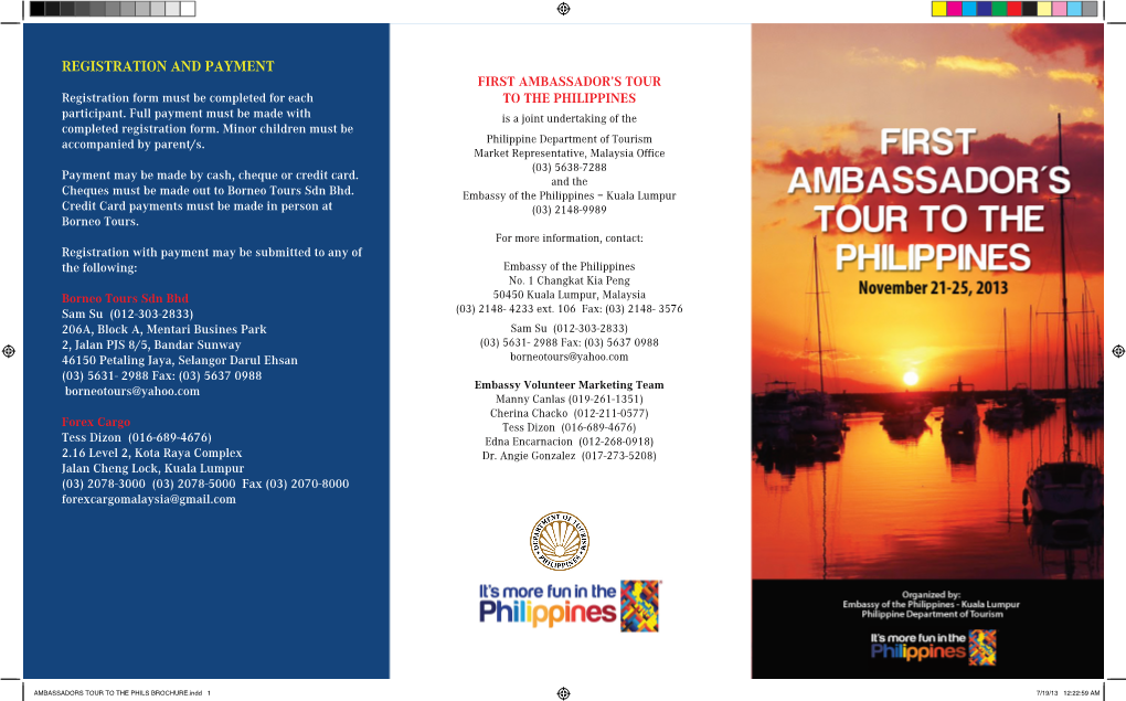 AMBASSADORS TOUR to the PHILS BROCHURE.Indd 1 7/19/13 12:22:59 AM 5 DAYS / 4 NIGHTS MANILA November 21-25, 2013 Manila Hotel (5-Star) Or Similar