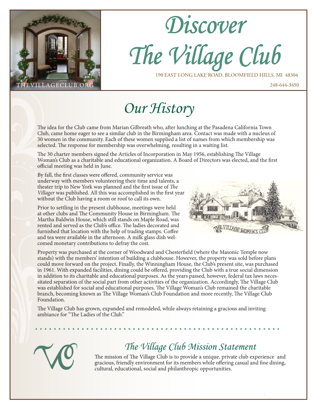 Discover the Village Club 190 EAST LONG LAKE ROAD, BLOOMFIELD HILLS, MI 48304 THEVILLAGECLUB.ORG 248-644-3450 Our History