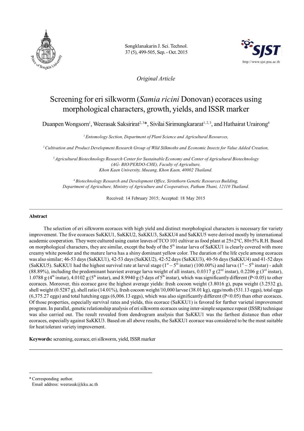 Screening for Eri Silkworm (Samia Ricini Donovan) Ecoraces Using Morphological Characters, Growth, Yields, and ISSR Marker