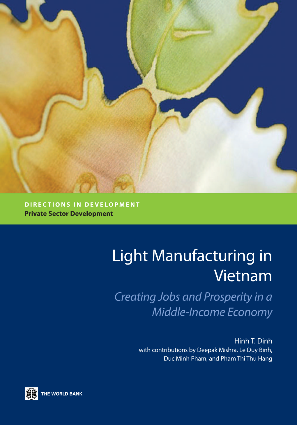 Light Manufacturing in Vietnam Dinh the WORLD BANK