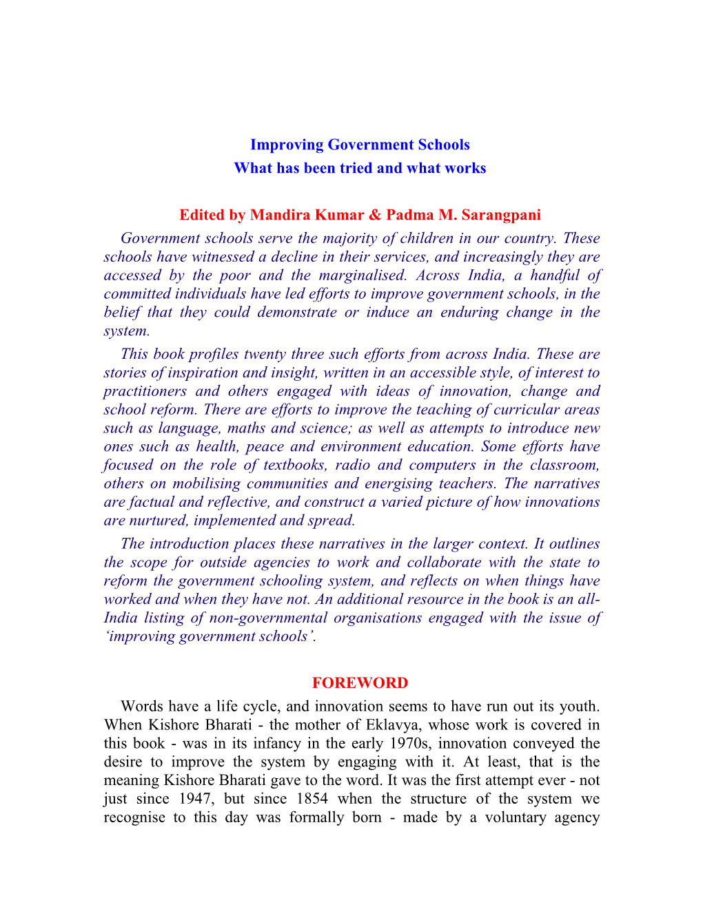 Improving Government Schools What Has Been Tried and What Works Edited by Mandira Kumar & Padma M. Sarangpani Government