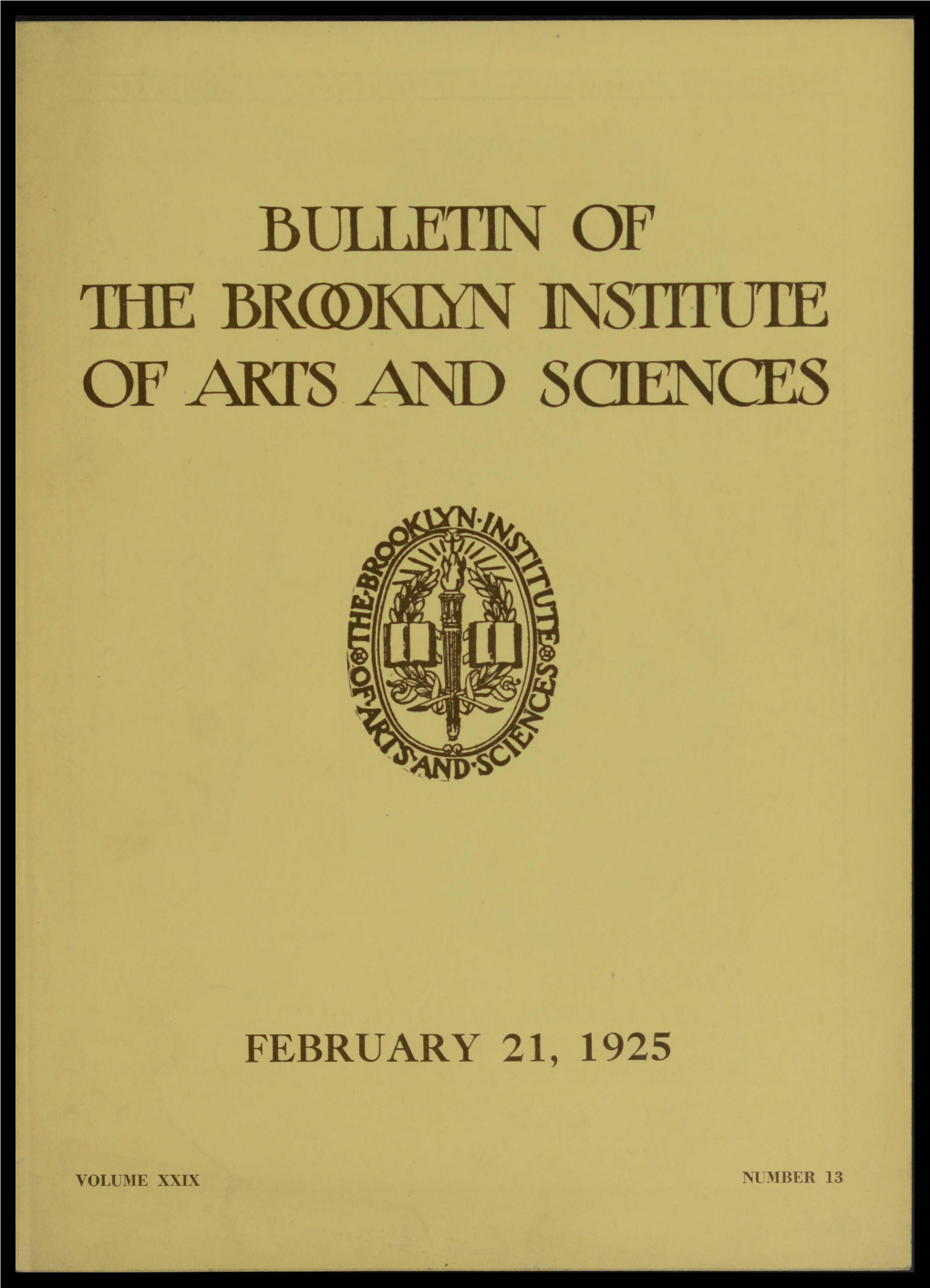 BULLETIN of the Brgskelsf INSTITUTE of ARTS AND
