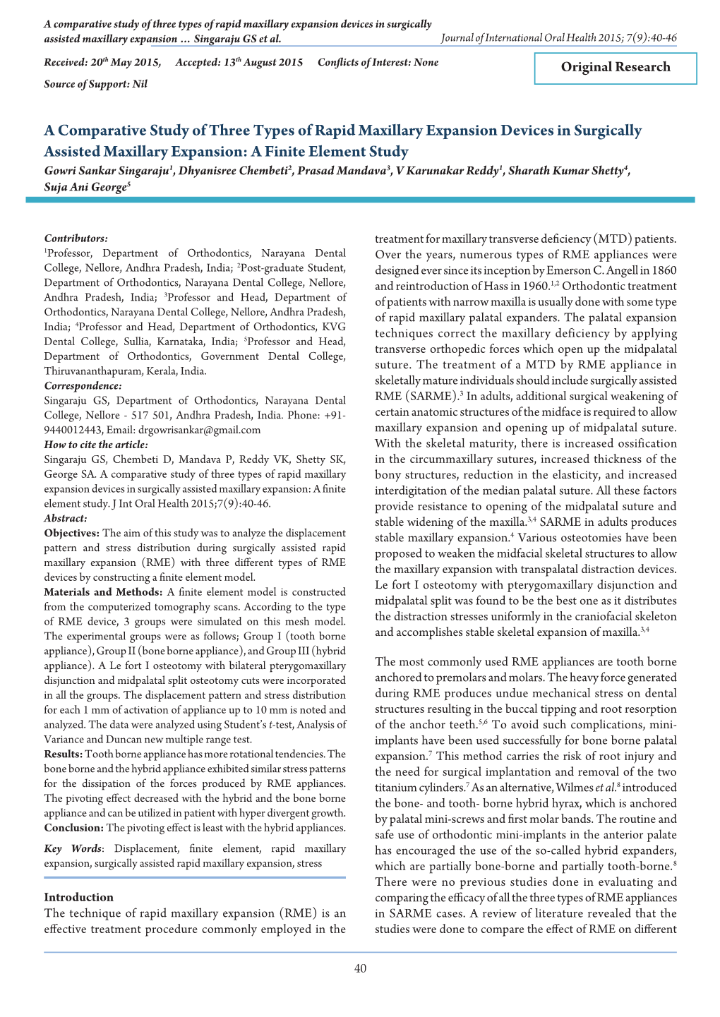 A Comparative Study of Three Types of Rapid Maxillary Expansion Devices in Surgically Assisted Maxillary Expansion … Singaraju GS Et Al