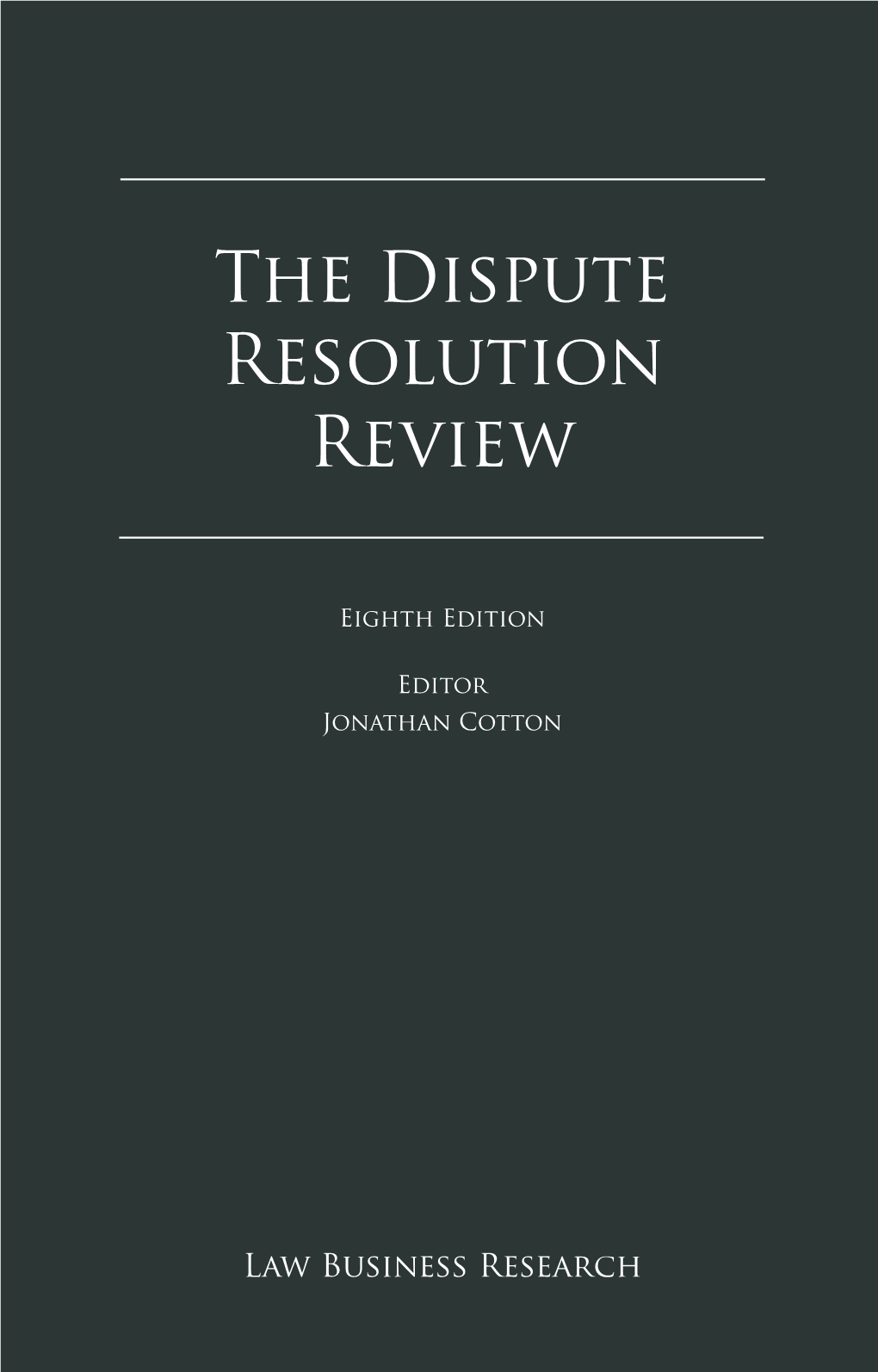 The Dispute Resolution Review Reproduced with Eighthpermission from Edition Law Business Research Ltd