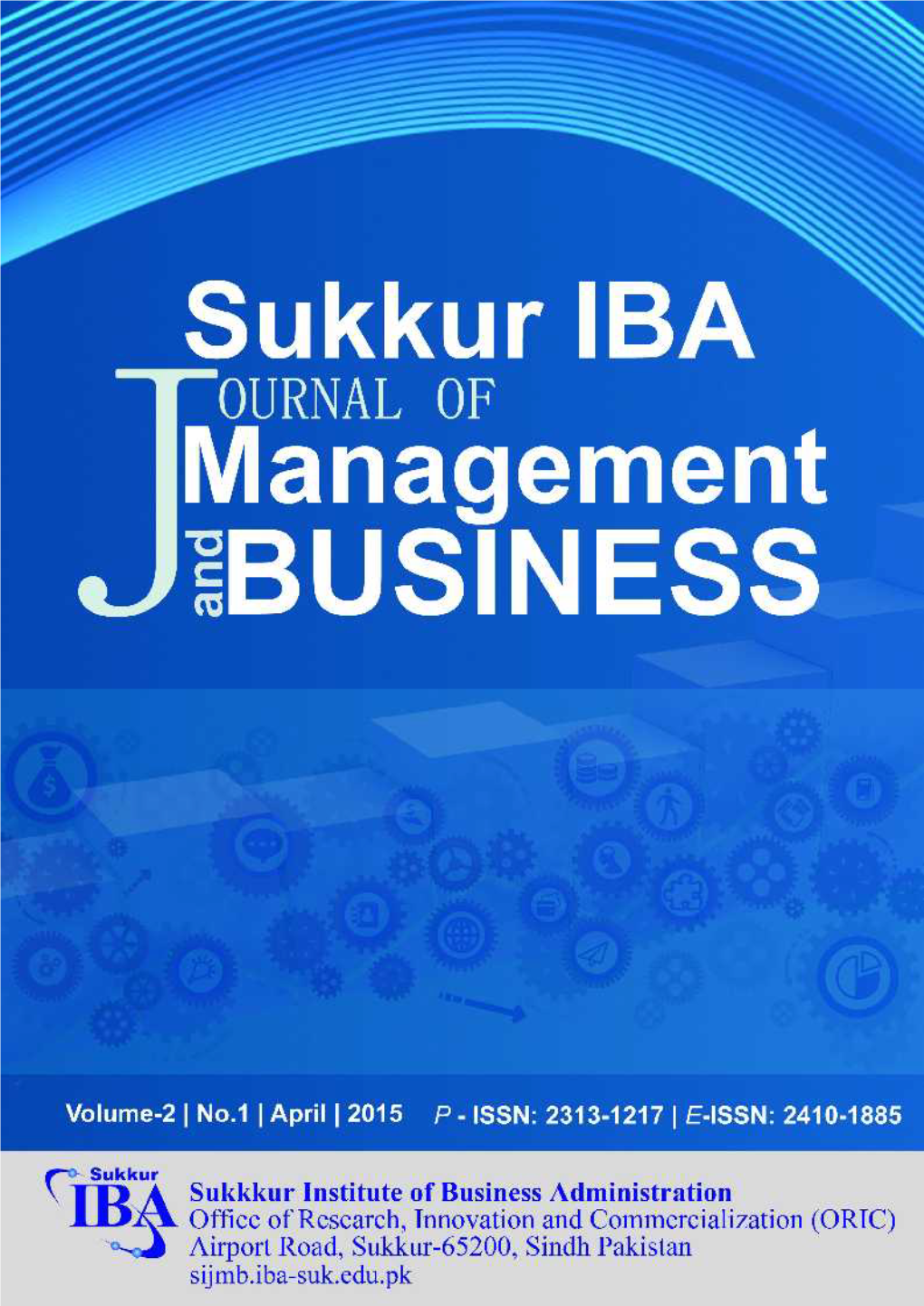 Sukkur IBA Journal of Management and Business (SIJMB) Is the Semi-Annual Research Journal Published by Sukkur Institute of Business Administration, Sukkur Pakistan