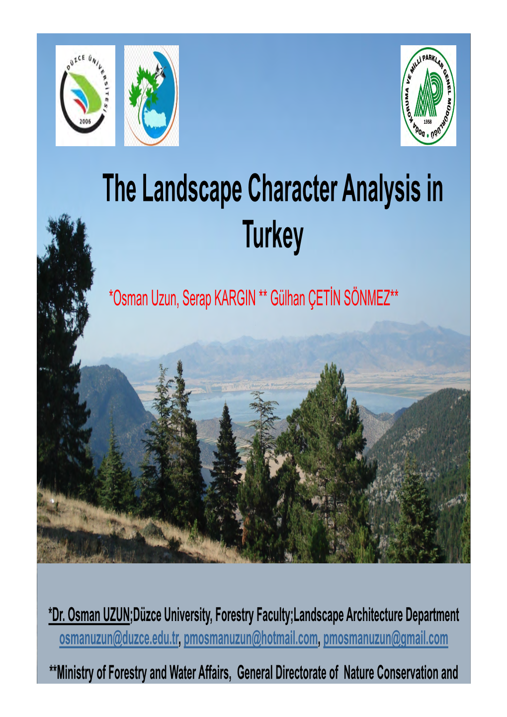 The Landscape Character Analysis in Turkey