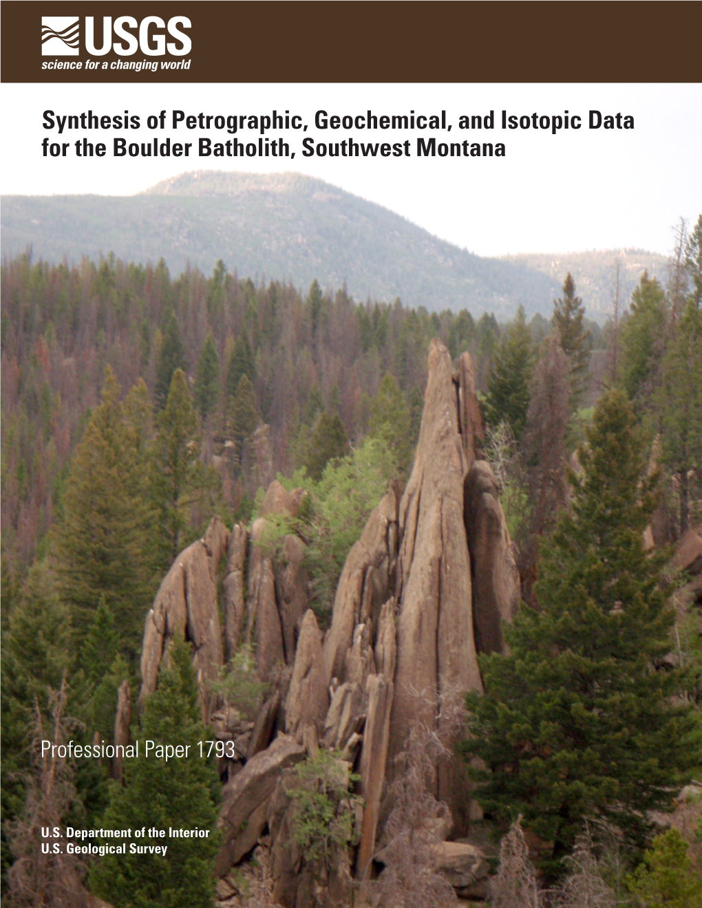 Synthesis of Petrographic, Geochemical, and Isotopic Data for the Boulder Batholith, Southwest Montana