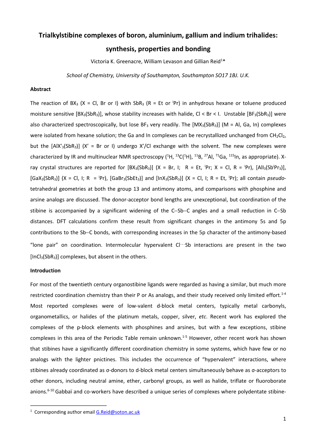 Trialkylstibine Complexes of Boron, Aluminium, Gallium and Indium Trihalides: Synthesis, Properties and Bonding Victoria K