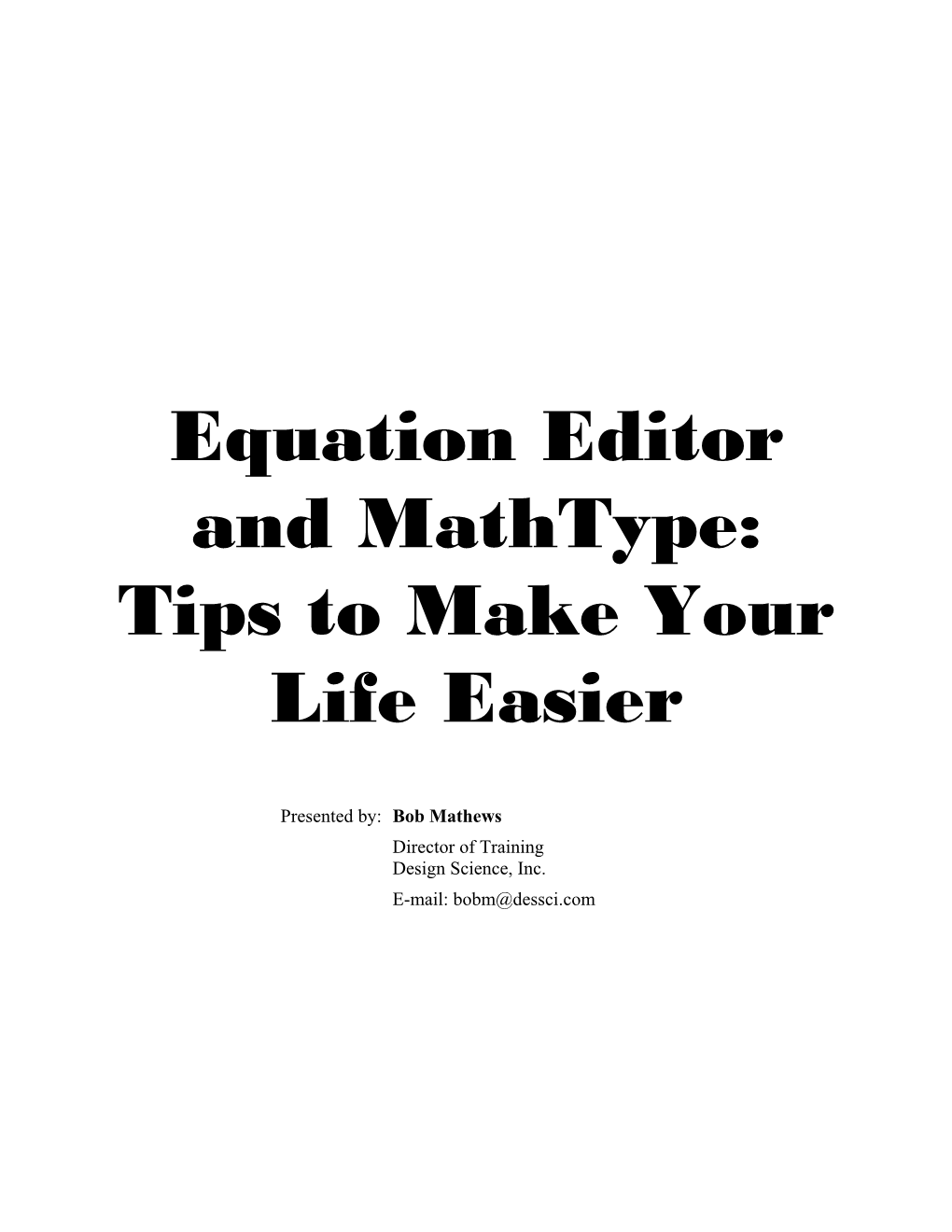 Equation Editor and Mathtype: Tips to Make Your Life Easier