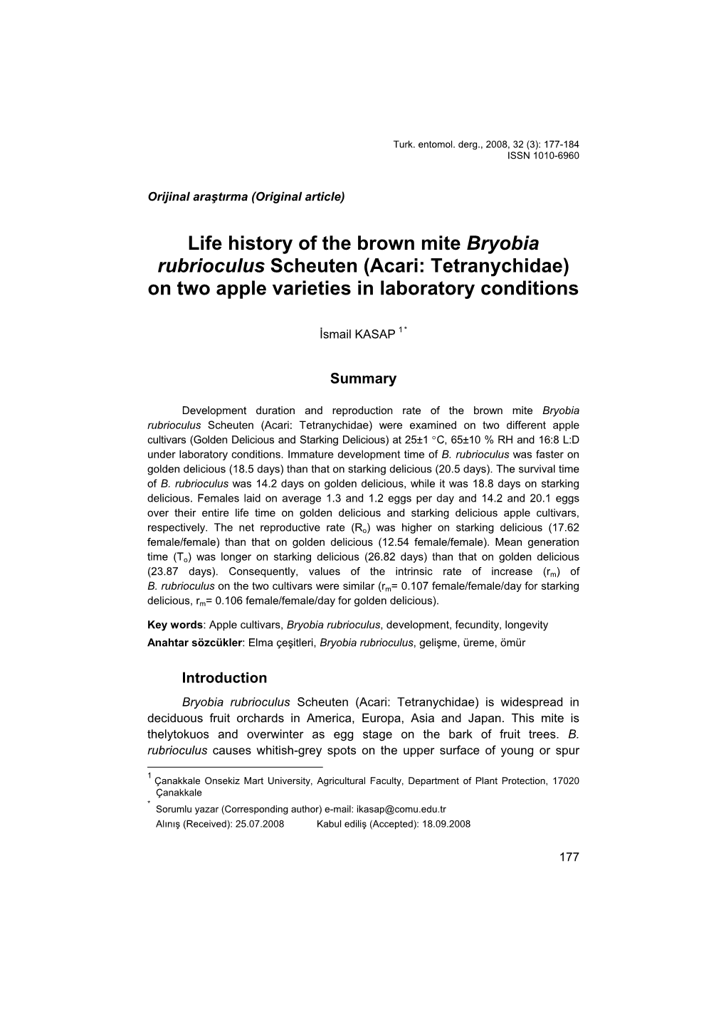 Life History of the Brown Mite Bryobia Rubrioculus Scheuten (Acari: Tetranychidae) on Two Apple Varieties in Laboratory Conditions