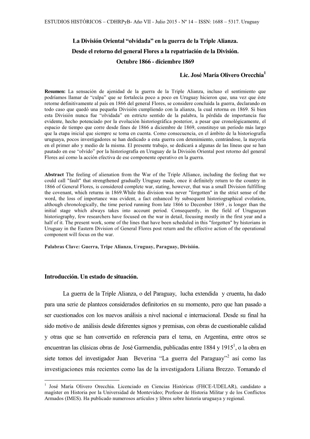 La División Oriental “Olvidada” En La Guerra De La Triple Alianza. Desde El Retorno Del General Flores a La Repatriación De La División