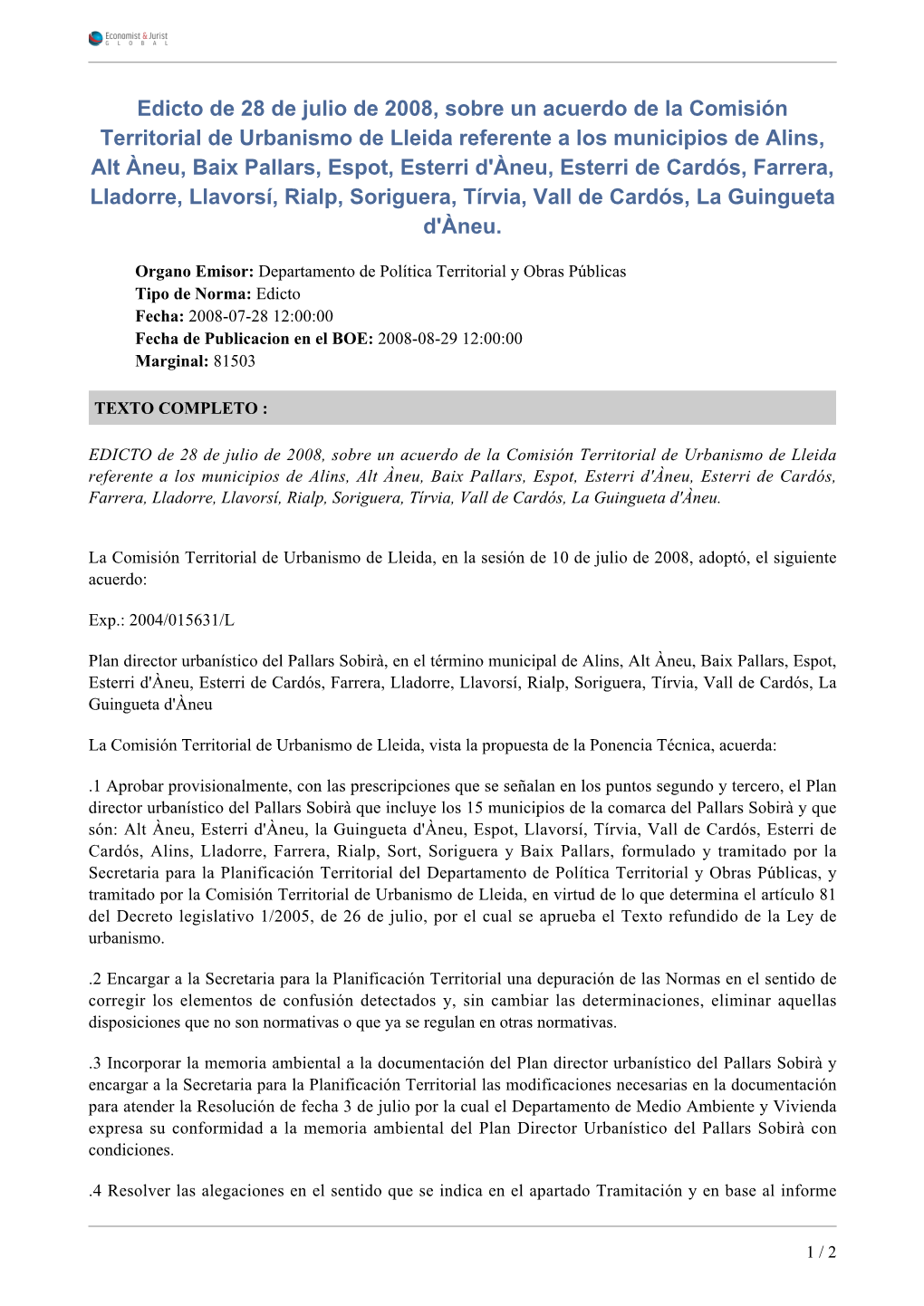 Edicto De 28 De Julio De 2008, Sobre Un Acuerdo De La Comisión Territorial De Urbanismo De Lleida Referente a Los Municipios De