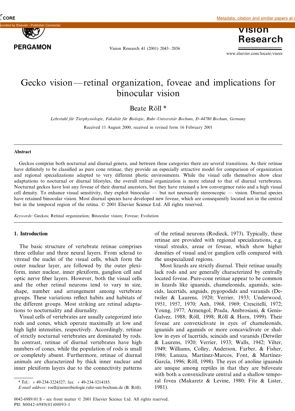 Gecko Vision—Retinal Organization, Foveae and Implications for Binocular Vision