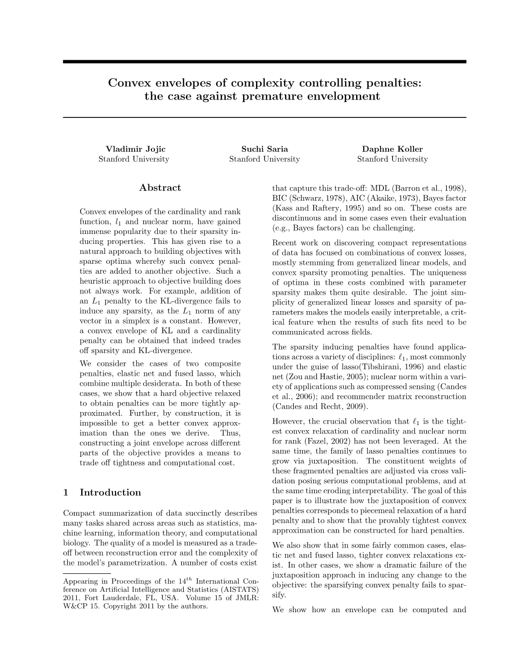 Convex Envelopes of Complexity Controlling Penalties: the Case Against Premature Envelopment