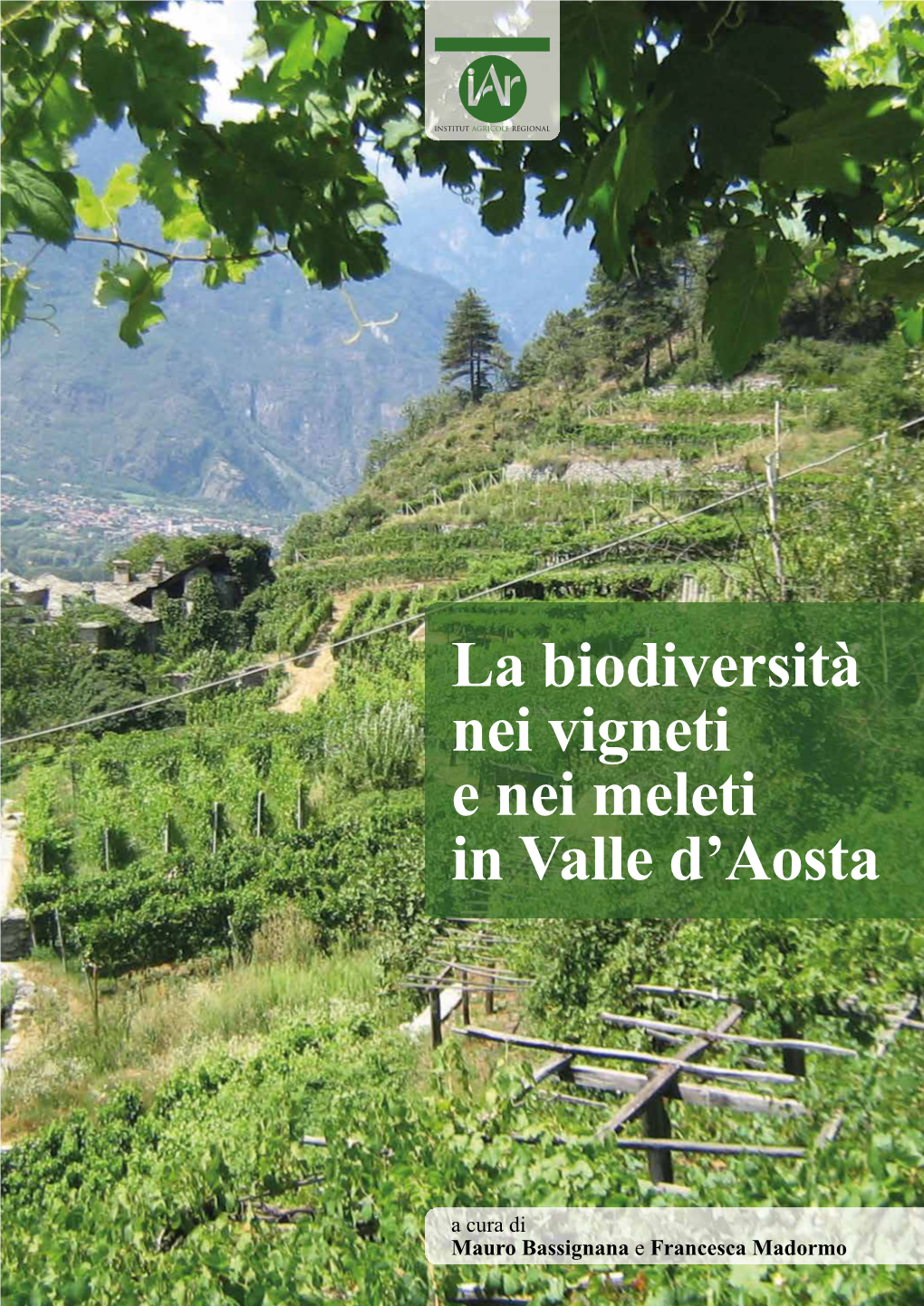 La Biodiversità Nei Vigneti E Nei Meleti in Valle D'aosta