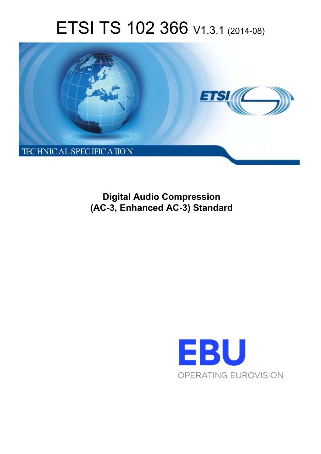 Etsi Ts 102 366 V1.3.1 (2014-08)