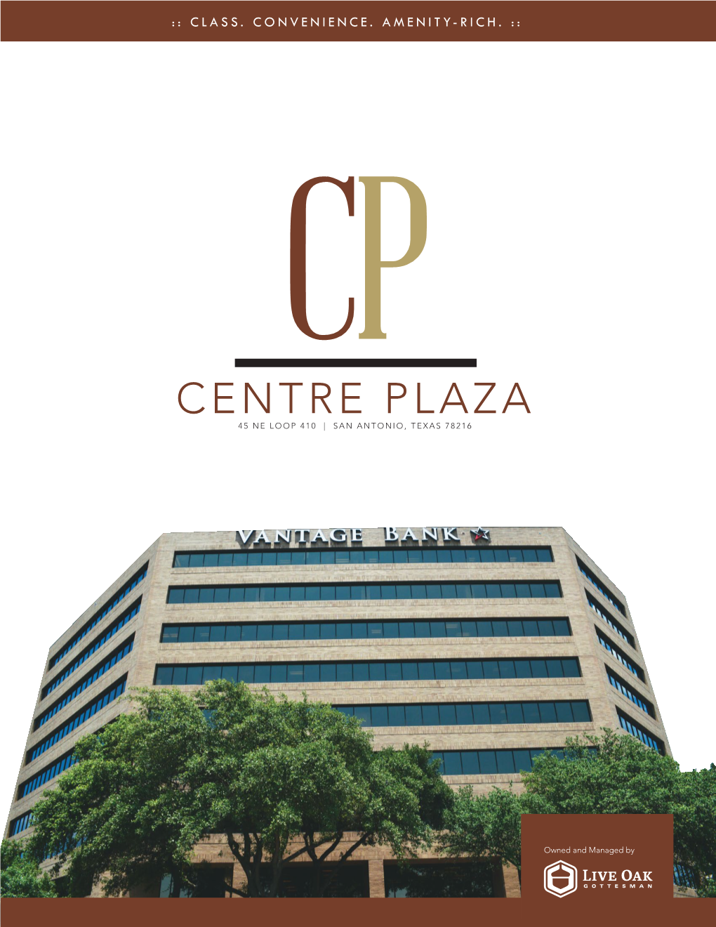 Centre Plaza 45 Ne Loop 410 | San Antonio, Texas 78216