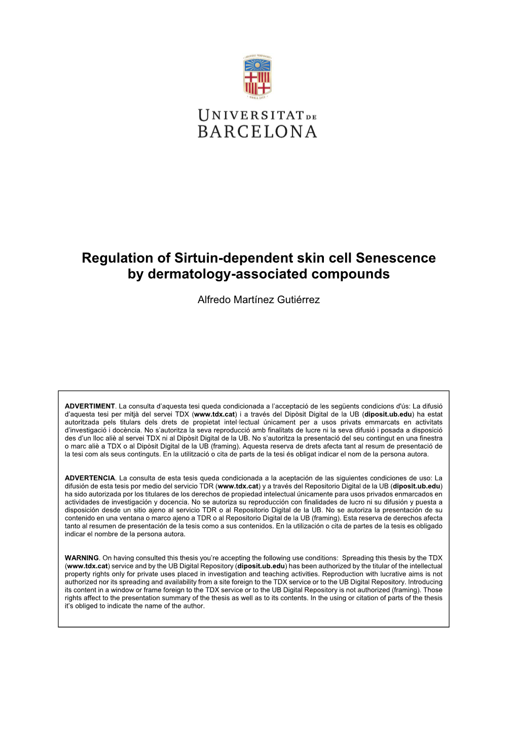 Regulation of Sirtuin-Dependent Skin Cell Senescence by Dermatology-Associated Compounds