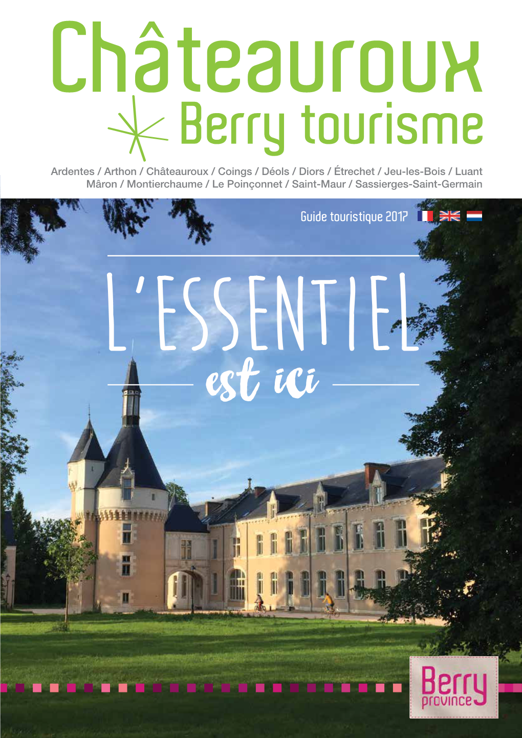 Guide Touristique 2017 L’Essentiel Est Ici