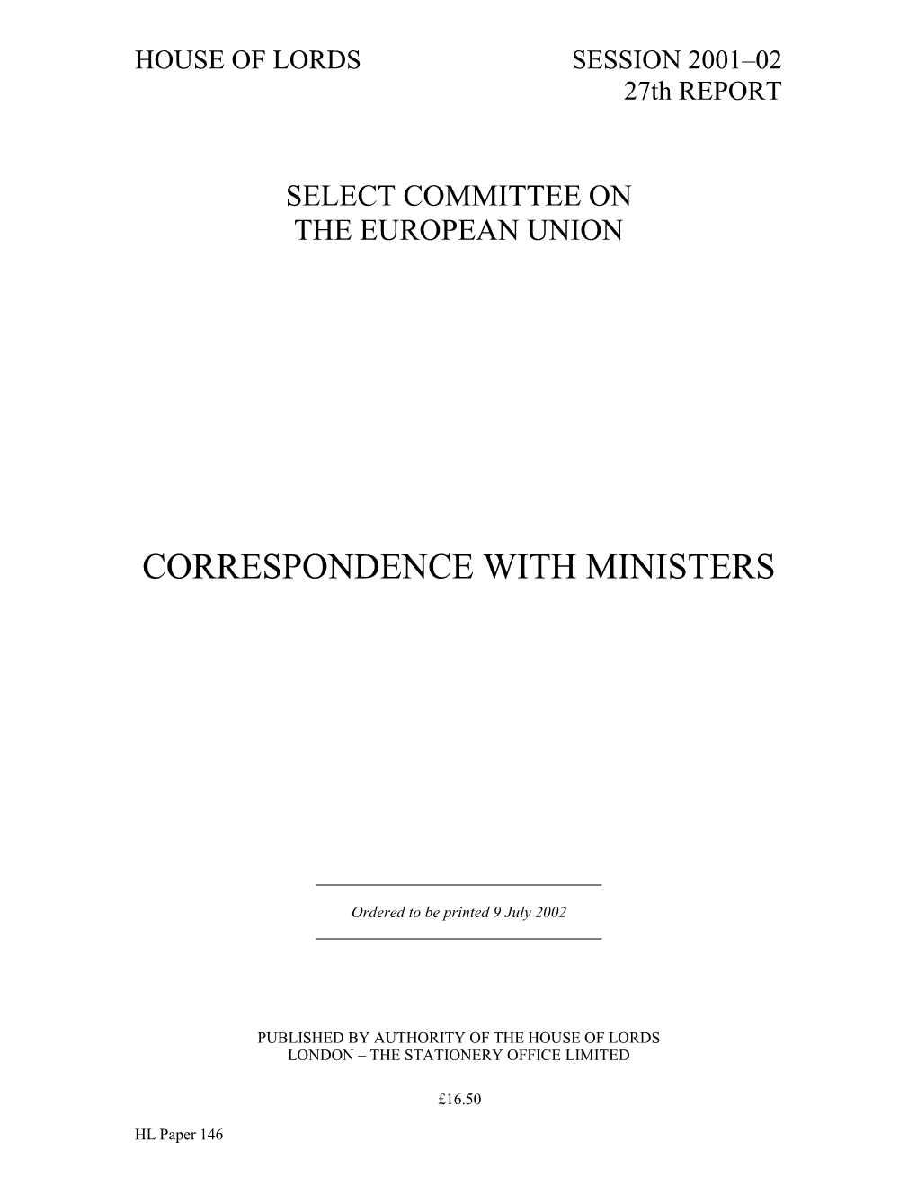 Correspondence with Ministers