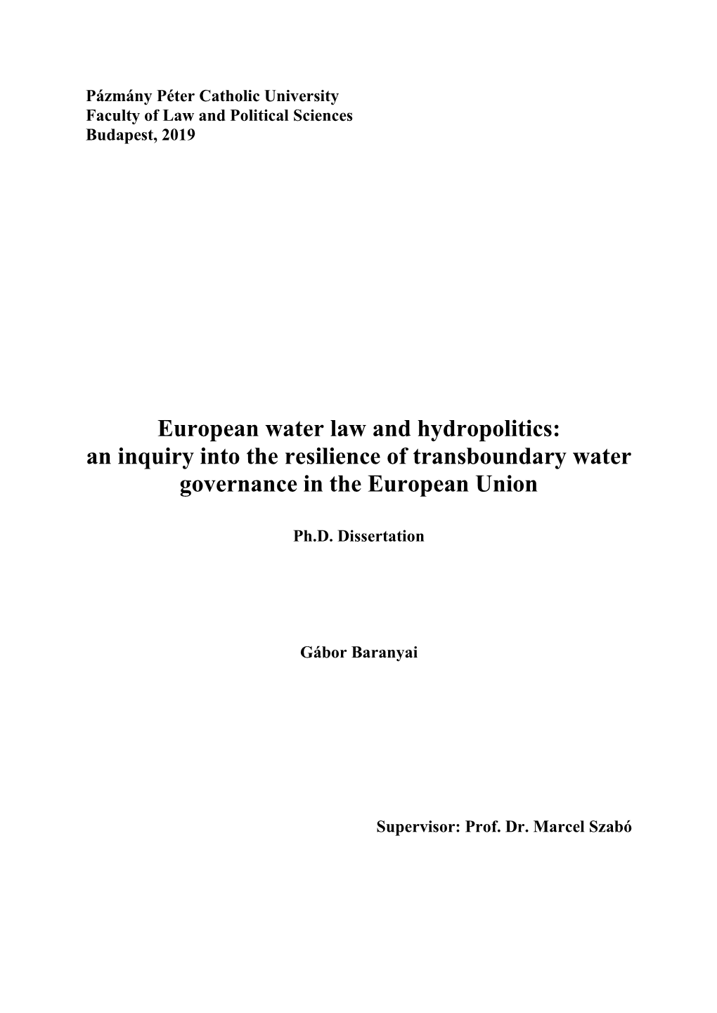 European Water Law and Hydropolitics: an Inquiry Into the Resilience of Transboundary Water Governance in the European Union