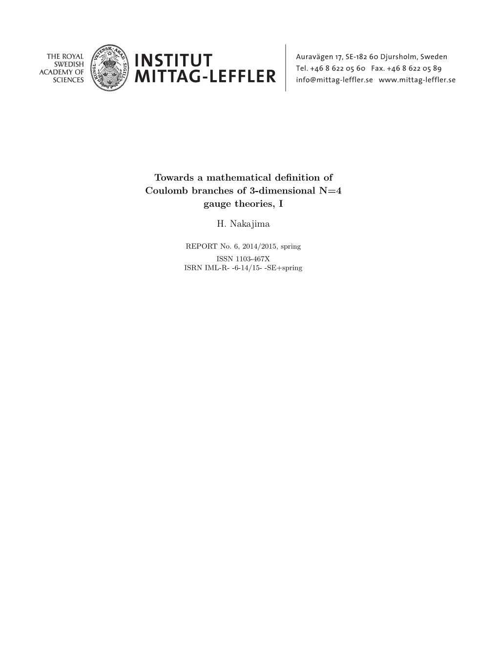 Towards a Mathematical Definition of Coulomb Branches of 3-Dimensional = 4 Gauge Theories, I N