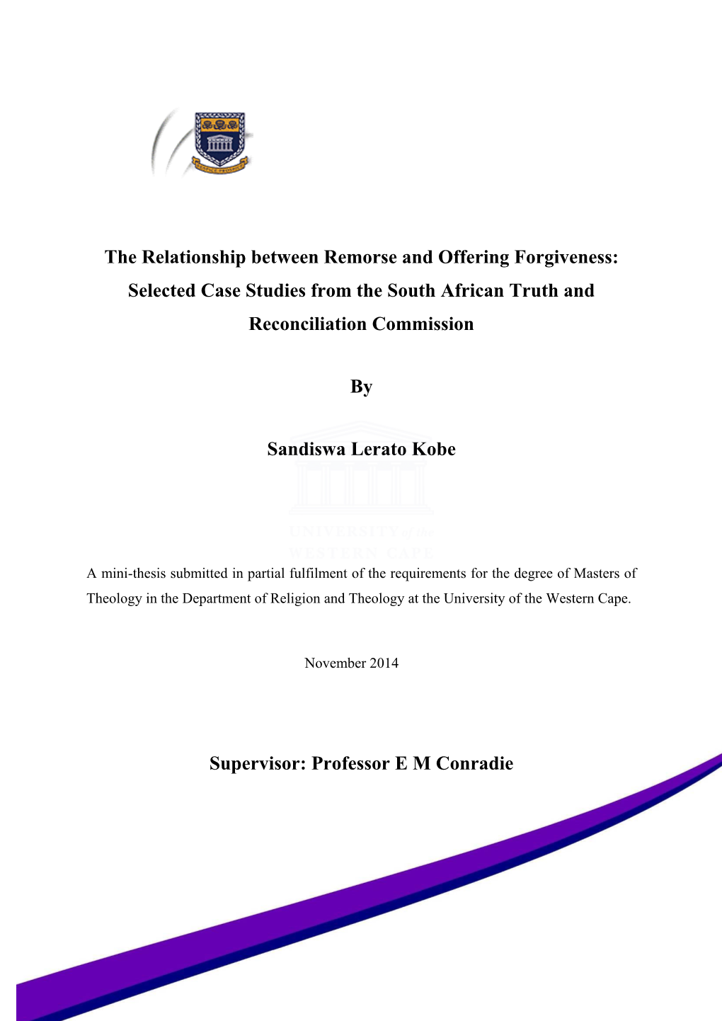 Forgiveness: Selected Case Studies from the South African Truth and Reconciliation Commission