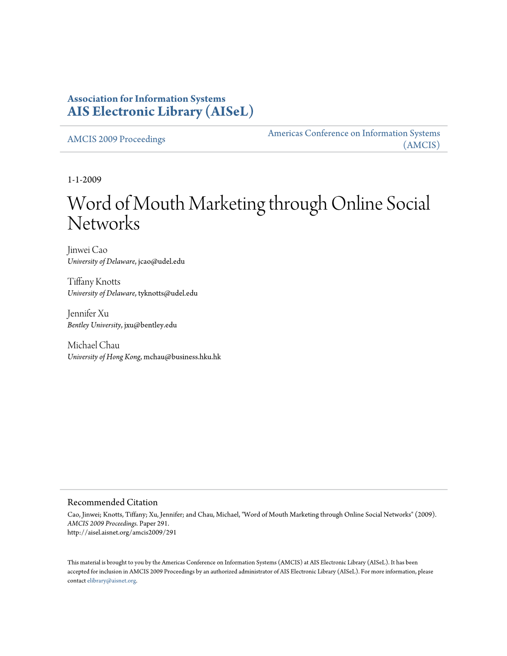 Word of Mouth Marketing Through Online Social Networks Jinwei Cao University of Delaware, Jcao@Udel.Edu