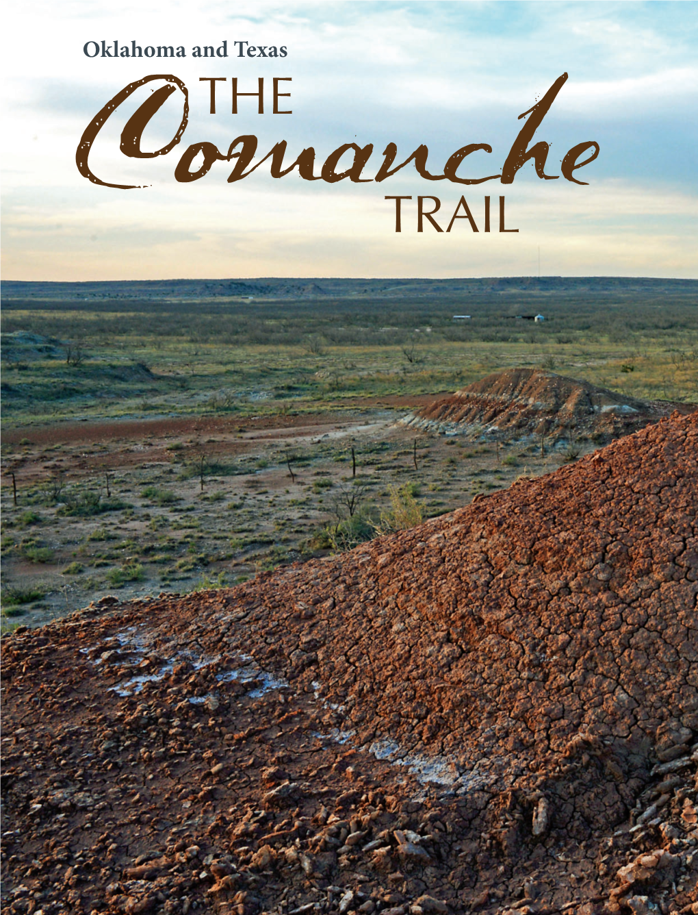 The Trail the South Plains in the Remote Reaches of the Llano Estacado