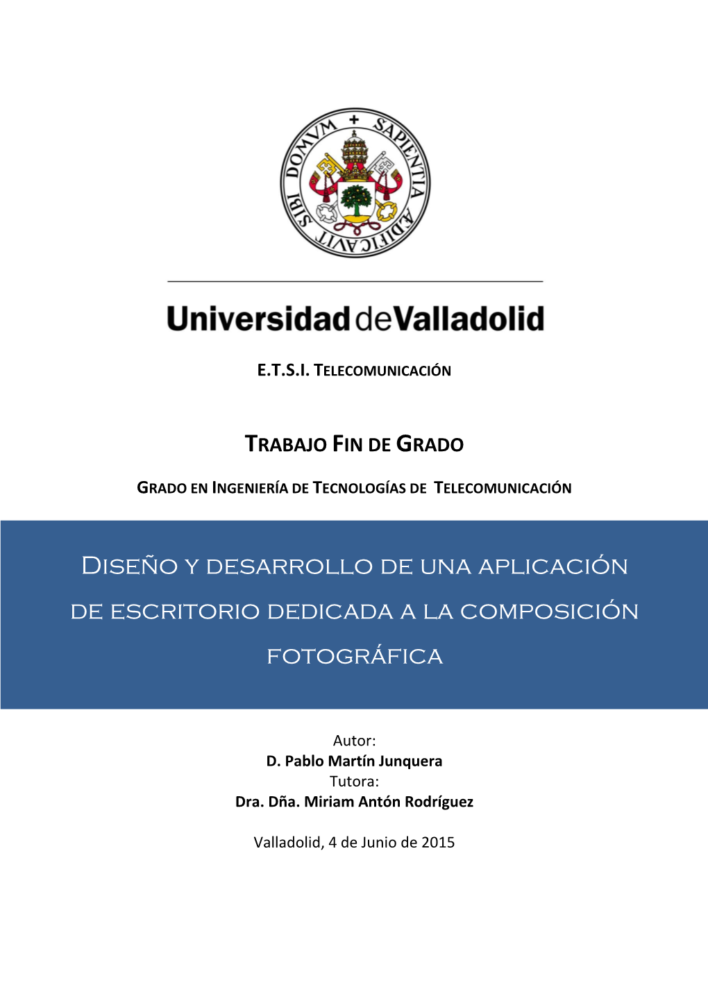 Diseño Y Desarrollo De Una Aplicación De Escritorio Dedicada a La Composición Fotográfica